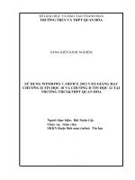 Sử dụng windows7, ofice 2013 vào giảng dạy chương II tin học 10 và chương II tin học 12 tại trường THCSTHPT quan hóa  