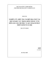 Nghiên cứu điều tra tai biến địa chất tại một số khu vực trọng điểm thuộc vùng đông bắc bắc bộ phục vụ quy hoạch phát triển kinh tế   xã hội 