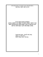 Lồng ghép các hiện tượng thực tiễn vào một số bài dạy hoá học lớp 12 nhằm tạo hứng thú học tập cho học sinh 
