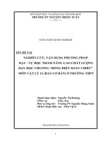 Nghiên cứu, vận dụng phương pháp day   tự học nhằm nâng cao chất lượng dạy học chương  dòng điện xoay chiều môn vật lý 12 (ban cơ bản) ở trường THPT 