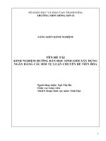 Kinh nghiệm hướng dẫn học sinh giỏi xây dựng ngân hàng câu hỏi tự luận chuyên đề tiến hóa  