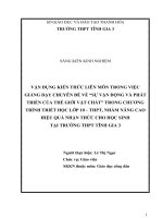 Vận dụng kiến thức liên môn trong việc giảng dạy chuyên đề về  sự vận động và phát triển của thế giới vật chất trong chương trình triết học lớp 10 THPT, nhằm nâng cao hiệu quả nhận thức cho họ 
