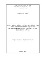 Phát triển năng lực tư duy sáng tạo của học sinh thông qua dạy học phương trình mũ và phương trình logarit ở lớp 12 