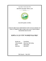Đánh giá hiện trạng môi trường nước xung quanh khu vực công ty TNHH MTV điện cơ hóa chất 15 TCCN quốc phòngbàn trên địa bàn xã quyết thắng – thành phố thái nguyên 