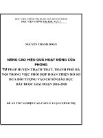 Nâng cao hiệu quả hoạt động của phòng tư pháp huyện thạch thất, thành phố hà nội trong việc phối hợp hoàn thiện hồ sơ đưa đối tượng vào cơ sở giáo dục bắt buộc giai đoạn 2016 2020