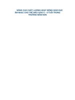 NÂNG CAO CHẤT LƯỢNG HOẠT ĐỘNG GIÁO dục âm NHẠC CHO TRẺ mẫu GIÁO 5 – 6 TUỔI TRONG TRƯỜNG mầm NON 