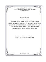 Đánh giá thực trạng và đề xuất giải pháp nâng cao hiệu quả đăng ký, cấp giấy chứng nhận quyền sử dụng đất, quyền sở hữu nhà ở và các tài sản khác gắn liền với đất trên địa bàn huyện thạc 