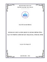 Đánh giá chất lượng dịch vụ hành chính công tại văn phòng UBND huyện thạch hà, tỉnh hà tĩnh 