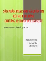 Thuyết trình môn sản phẩm phái sinh và quản trị rủi ro tài chính chương 12 hoán đổi lãi suất