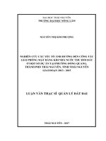 Nghiên cứu các yếu tố ảnh hưởng đến công tác GPMB khi nhà nước thu hồi đất, ở một số dự án tại phường đồng quang, thành phố thái nguyên, tỉnh thái nguyên giai đoạn 2013  2015 