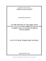 Tổ chức phối hợp các lực lượng trong giáo dục luật giao thông đường bộ cho học sinh ở trường Trung học phổ thông thành phố Hải Dương, tỉnh Hải Dương (LV thạc sĩ)