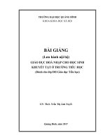 BÀI GIẢNG GIÁO dục HOÀ NHẬP CHO học SINH KHUYẾT tật ở TRƯỜNG TIỂU học 