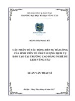 Các nhân tố tác động đến sự hài lòng của sinh viên về chất lượng dịch vụ đào tạo tại trường cao đẳng nghề du lịch vũng tàu 