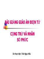 bai giang Cong tru va nhan so phuc Giai tich 12