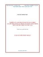NGHIÊN CỨU GIẢI PHÁP GIẢM ỨNG SUẤT NHIỆT CỦA BÊ TÔNG ĐẦM LĂN TRONG XÂY DỰNG CÔNG TRÌNH THỦY LỢI THỦY ĐIỆN TẠI VIỆT NAM