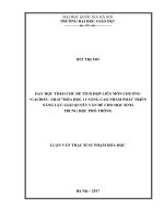 Dạy học theo chủ đề tích hợp liên môn chương “cacbon   silic” hóa học 11 nâng cao nhằm phát triển năng lực giải quyết vấn đề cho học sinh trung học phổ thông 
