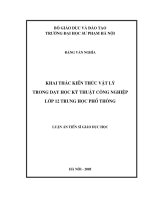 Luận án tiến sĩ Giáo dục học kĩ thuật: Khai thac kien thuc vat li trong day hoc ki thuat dien tu mon Cong nghe 12