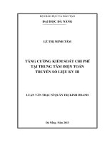 Tăng cường kiểm soát chi phí tại trung tâm điện toán truyền số liệu KVIII.