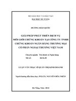 Giải pháp phát triển dịch vụ môi giới chứng khoán tại công ty TNHH chứng khoán ngân hàng thương mại cổ phần ngoại thương Việt Nam.