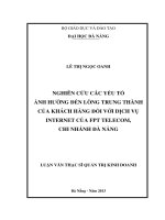 Nghiên cứu các nhân tố ảnh hưởng đến lòng trung thành của khách hàng đối với dịch vụ internet của FPT Telecom