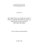 Phát triển năng lực giải quyết vấn đề và sáng tạo cho học sinh trong dạy học các chủ đề lịch sử việt nam lớp 11 trung học phổ thông (tt) 