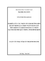 Nghiên cứu các nhân tố ảnh hưởng đến quyết định lựa chọn ngân hàng gửi tiết kiệm của khách hàng cá nhân tại thành phố Quy Nhơn, tỉnh Bình Định.