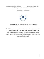 trình bày các chỉ tiêu chủ yếu trên báo cáo tài chính doanh nghiệp và chính sách kế toán liên quan  minh họa cụ thể dựa trên báo cáo tài chính đã công bố 