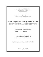 Hoàn thiện công tác quản lý đầu tư bằng vốn ngân sách tỉnh Trà Vinh.