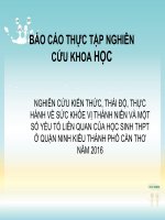 nghiên cứu kiến thức, thái độ, thực hành về sức khỏe vị thành niên và một số yếu tố liên quan của học sinh thpt ở quận ninh kiều thành phố cần thơ năm 2016 