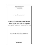 Nghiên cứu các nhân tố ảnh hưởng đến việc lựa chọn ngân hàng gửi tiết kiệm trên địa bàn thành phố Tam Kỳ, Quảng Nam.