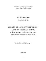 GIÁO TRÌNH CHUYÊN đề LỊCH sử VN tự CHỌN 1 LÀNG xã VIỆT NAM TRƯỚC CÁCH MẠNG THÁNG tám 1945 