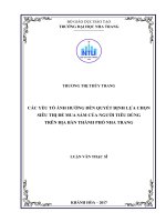 Các yếu tố ảnh hưởng đến quyết định lựa chọn siêu thị để mua sắm của người tiêu dùng trên địa bàn thành phố nha trang 