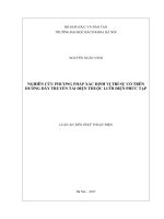 Nghiên cứu phương pháp xác định vị trí sự cố trên đường dây truyền tải điện thuộc lưới điện phức tạp (Luận án tiến sĩ)