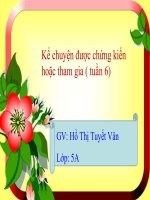 Tuần 6. Kể chuyện được chứng kiến hoặc tham gia (thể hiện tình hữu nghị giữa nhân dân ta với nhân dân các nước)
