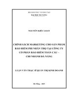 Chính sách marketing cho sản phẩm bảo hiểm phi nhân thọ tại công ty cổ phần bảo hiểm toàn cầu- chi nhánh Đà Nẵng
