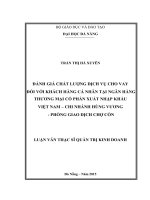 Đánh giá chất lượng dịch vụ cho vay đối với khách hàng cá nhân tại ngân hàng TMCP xuất nhập khẩu Việt Nam - chi nhánh Hùng Vương - Phòng giao