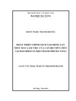 Hoàn thiện chính sách tạo động lực thúc đẩy làm việc của cán bộ viên chức tại bảo hiểm xã hội Thành phố Đà Nẵng