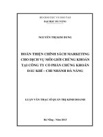Hoàn thiện chính sách marketing cho dịch vụ môi giới chứng khoán tại công ty cổ phần chứng khoán dầu khí - chi nhánh Đà Nẵng