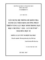 Xây dựng hệ thống đề kiểm tra đánh giá theo định hướng phát triển năng lực học sinh trong dạy học chương oxi – lưu huỳnh – sgk hóa học 10 (2017) 