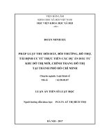 Pháp luật thu hồi đất, bồi thường, hỗ trợ, tái định cư từ thực tiễn các dự án đầu tư khu đô thị mới, chỉnh trang đô thị tại thành phố Hồ Chí Minh (LA tiến sĩ)