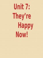 Unit 7. They’re happy now