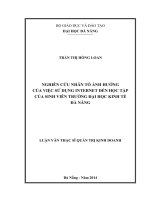Nghiên cứu nhân tố ảnh hưởng của việc sử dụng Internet đến học tập của sinh viên trường Đại học Kinh tế Đà Nẵng.
