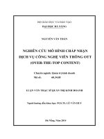 Nghiên cứu mô hình chấp nhận dịch vụ công nghệ viễn thông OTT (Over-the-top Content).