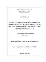 Nghiên cứu mối quan hệ giữa định hướng thị trường và kết quả kinh doanh của các doanh sản xuất, kinh doanh cà phê trên địa bàn Tỉnh Gia Lai
