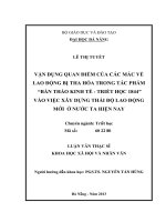 Vận dụng quan điểm của C. Mác về lao động bị tha hóa trong tác phẩm “Bản thảo kinh tế - triết học 1844