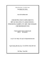 Ảnh hưởng chất lượng dịch vụ đến sự hài lòng của khách hàng - tình huống nghiên cứu siêu thị Vinmart- chi nhánh Kom Tum