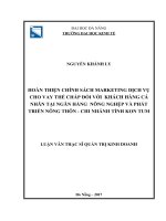 Hoàn thiện chính sách marketing dịch vụ cho vay thế chấp đối với khách hàng cá nhân tại Ngân hàng Nông nghiệp và Phát triển nông thôn - Chi nhánh tỉnh Kon Tum