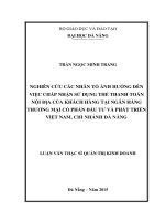 Nghiên cứu các nhân tố ảnh hưởng đến việc chấp nhận sử dụng thẻ thanh toán nội địa của khách hàng tại ngân hàng thương mại