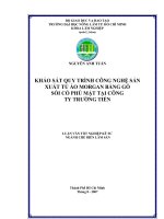 KHẢO SÁT QUY TRÌNH CÔNG NGHỆ SẢN XUẤT TỦ ÁO MORGAN BẰNG GỖ SỒI CÓ PHỦ MẶT TẠI CÔNG TY TRƯỜNG TIỀN