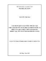 Vận dụng quy luật mâu thuẫn vào việc giải quyết xung đột xã hội ở nước ta hiện nay ( qua thực tiễn giải quyết khiếu nại, tố cáo ở Thành phố Đà Nẵng)